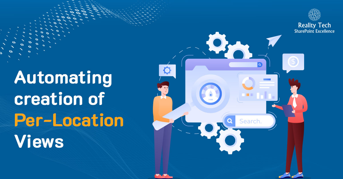 Automating-creation-of-Per-Location-Views