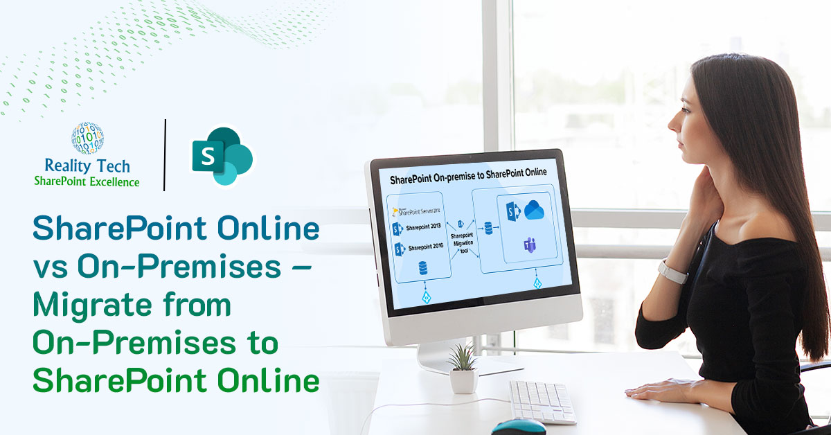 SharePoint Online vs On-Premises – Migrate from On-Premises to SharePoint Online