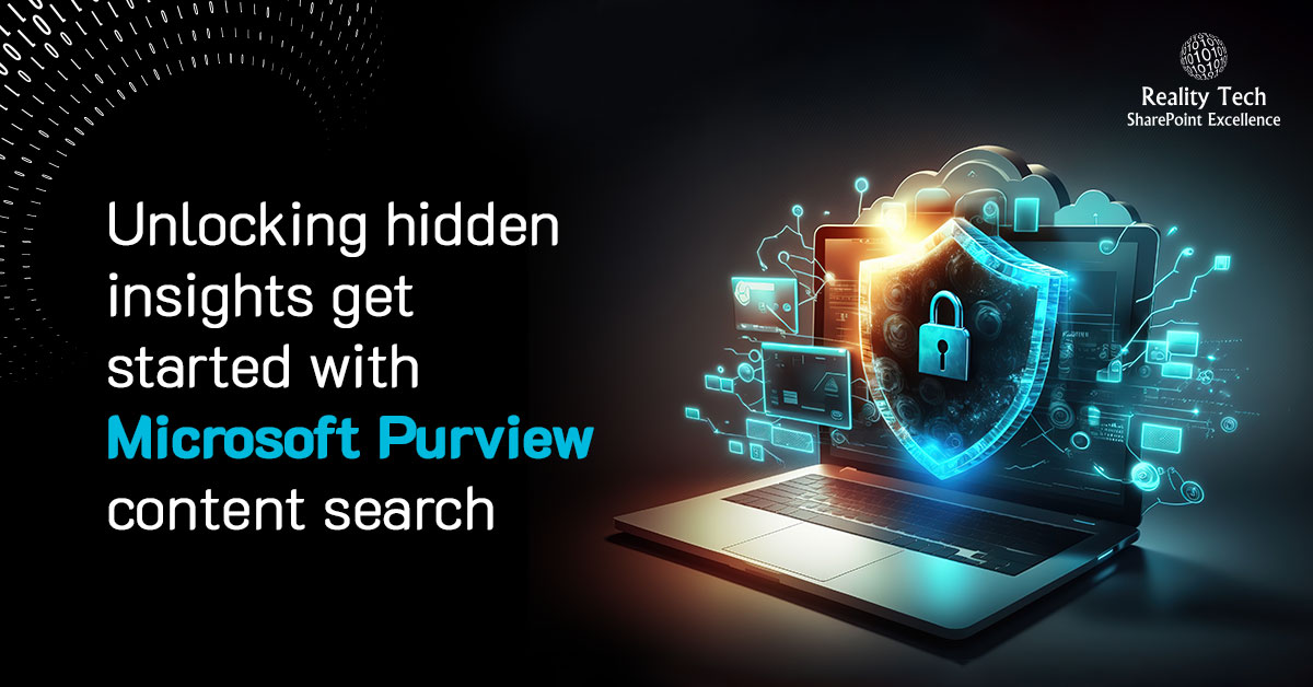 RT Blog (Unlocking hidden Insights get started with Microsoft Purview content search)