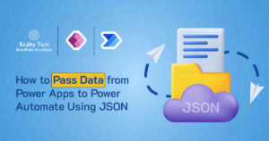 How To Pass Data From Power Apps To Power Automate Using JSON